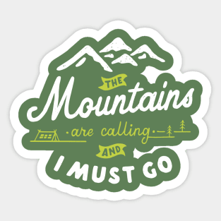 The Mountains Are Calling Sticker